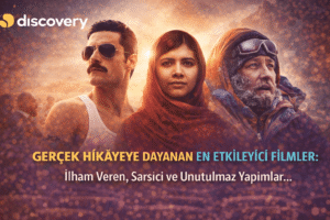 Gerçek Hikâyeye Dayanan En Etkileyici Filmler: İlham Veren, Sarsıcı ve Unutulmaz Yapımlar